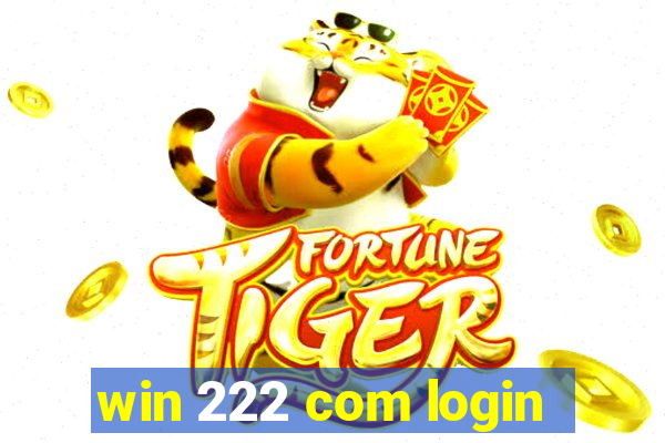 win 222 com login